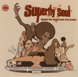 AAVV ‎– Superfly Soul (Dynamite Funk And Bad-Assed Street Grooves)