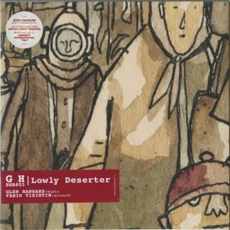 Glen Hansard - Lowly Deserter