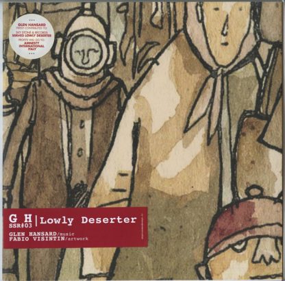 Glen Hansard - Lowly Deserter