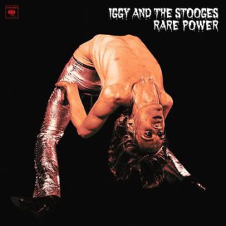 Iggy And The Stooges ‎– Rare Power