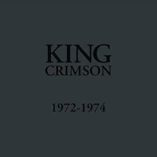 King Crimson ‎– 1972 - 1974