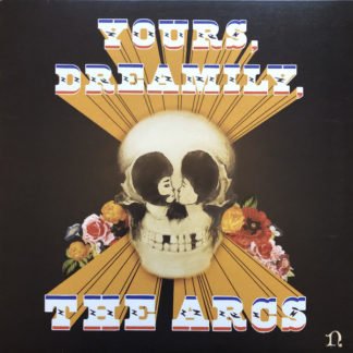 The Arcs ‎– Yours, Dreamily,