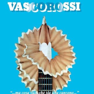 Vasco Rossi ‎– ...Ma Cosa Vuoi Che Sia Una Canzone...