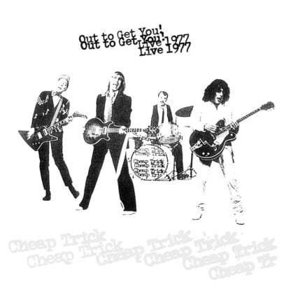 Cheap Trick - Out To Get You! Live 1977 (Rsd 2020)