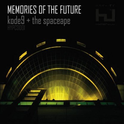 Kode9 + The Spaceape ‎– Memories Of The Future