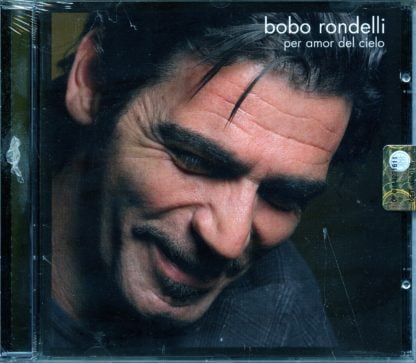 Bobo Rondelli - Per Amor Del Cielo