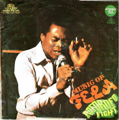 Fela Ransome Kuti & The Africa 70 ‎– Music Of Fela - Roforofo Fight